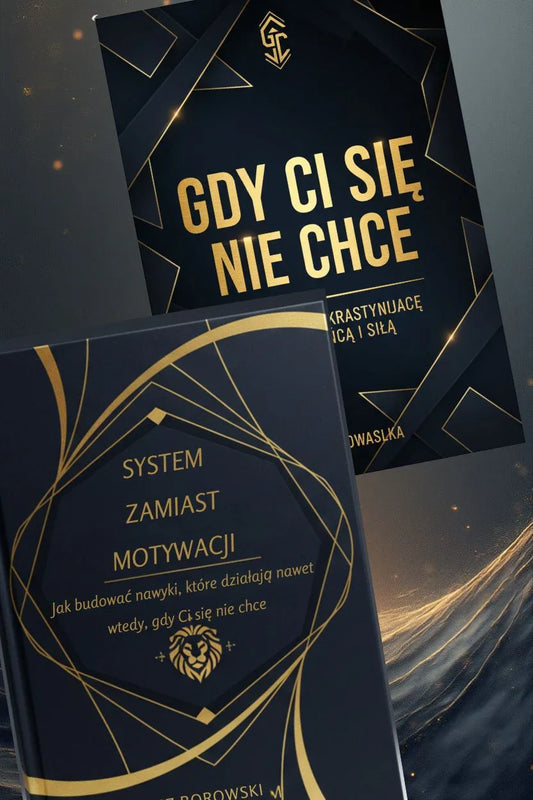 Czarne okładki książek z napisami: Gdy ci się nie chce, System zamiast motywacji, złote wzory, rozwój osobisty.
