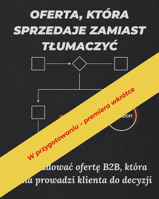 Czarny baner z napisem: oferta która sprzedaje zamiast tłumaczyć, diagram i żółty pasek z tekstem o premierze wkrótce.